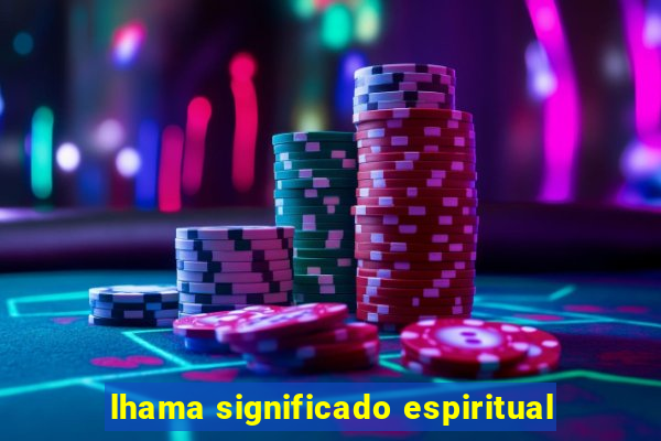 lhama significado espiritual