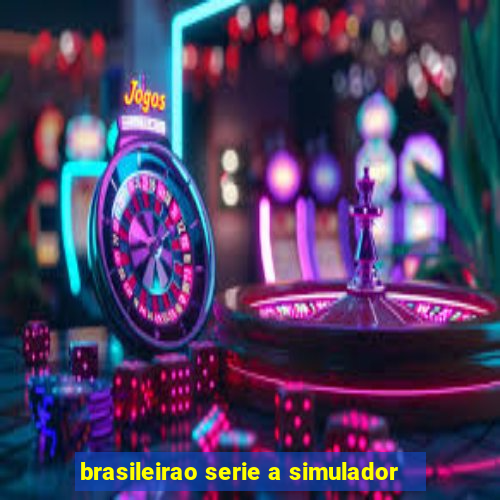 brasileirao serie a simulador