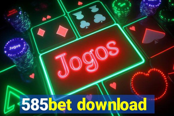 585bet download