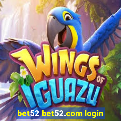 bet52 bet52.com login