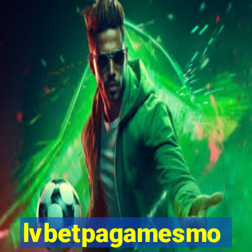 lvbetpagamesmo