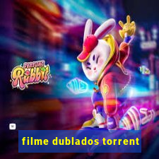 filme dublados torrent