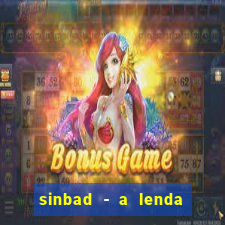 sinbad - a lenda dos sete mares dublado filme completo dublado download