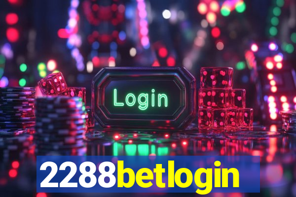 2288betlogin