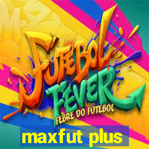 maxfut plus