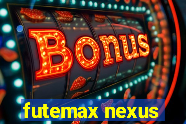 futemax nexus