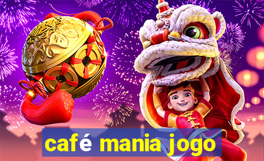 café mania jogo