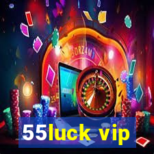 55luck vip