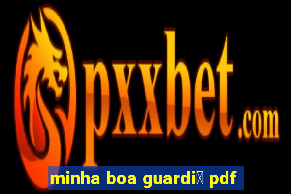 minha boa guardi鑼 pdf