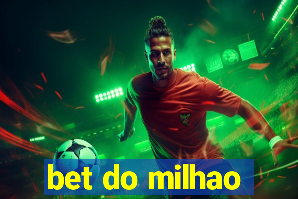 bet do milhao