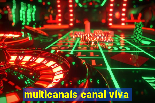 multicanais canal viva