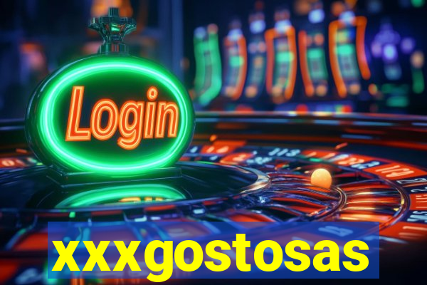 xxxgostosas