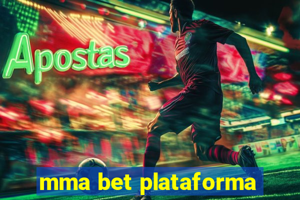 mma bet plataforma