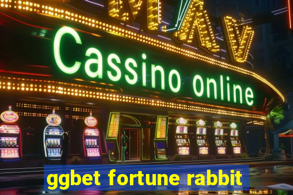 ggbet fortune rabbit