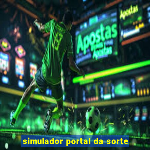 simulador portal da sorte