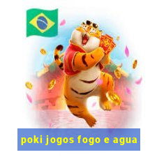 poki jogos fogo e agua