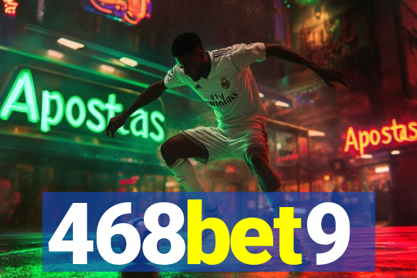 468bet9