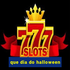 que dia do halloween