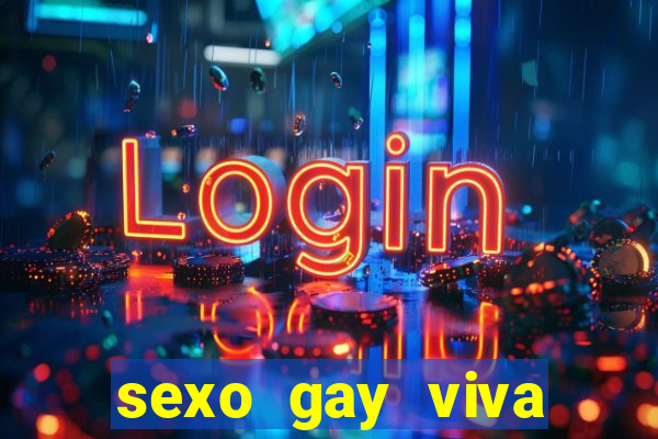 sexo gay viva local santos