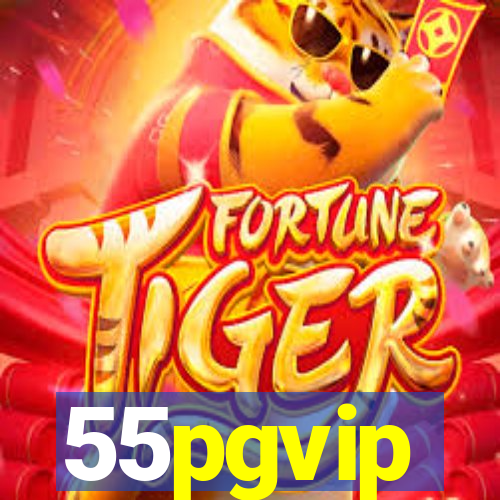 55pgvip