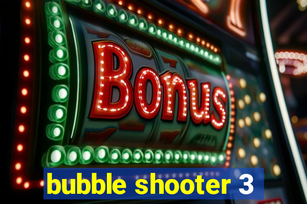 bubble shooter 3