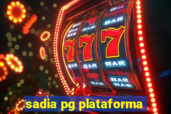 sadia pg plataforma