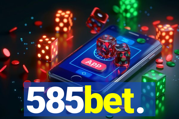 585bet.