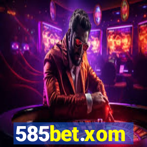 585bet.xom