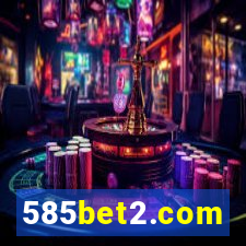 585bet2.com