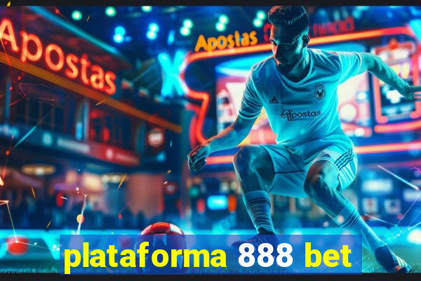 plataforma 888 bet