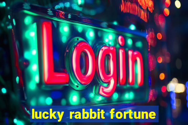 lucky rabbit fortune