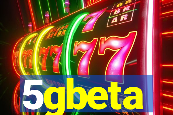 5gbeta