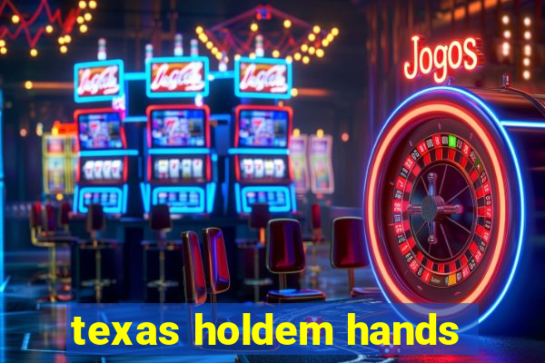 texas holdem hands