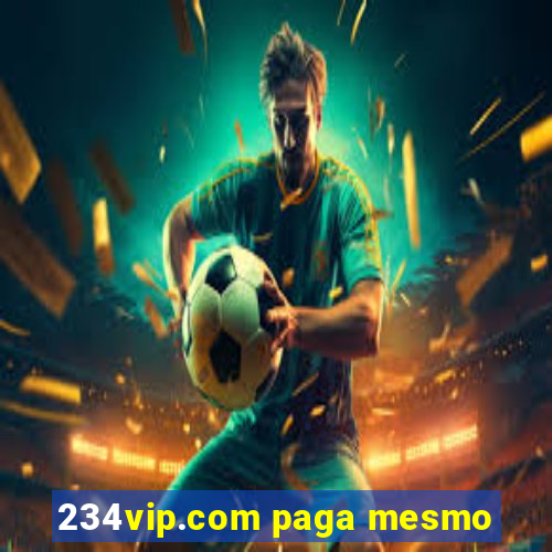 234vip.com paga mesmo