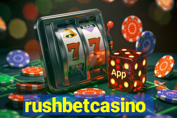 rushbetcasino