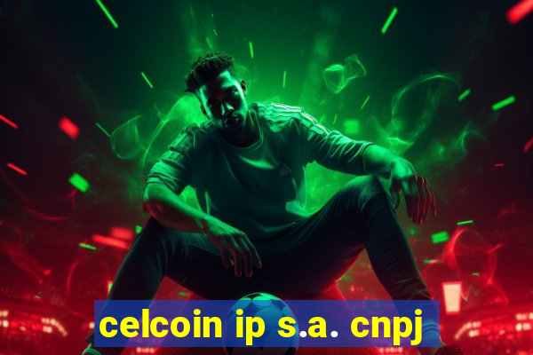 celcoin ip s.a. cnpj