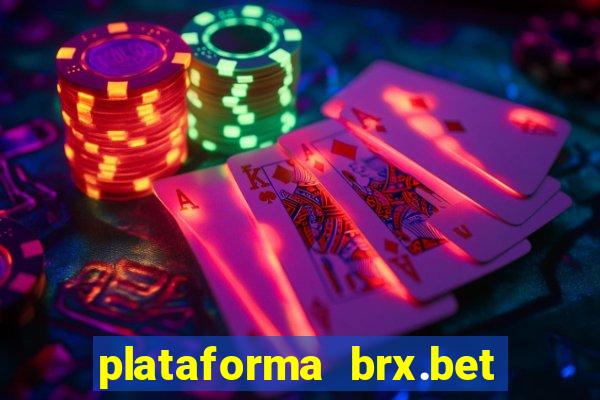 plataforma brx.bet é confiável