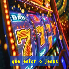 que esfor o jesus fazia para encontrar as pessoas