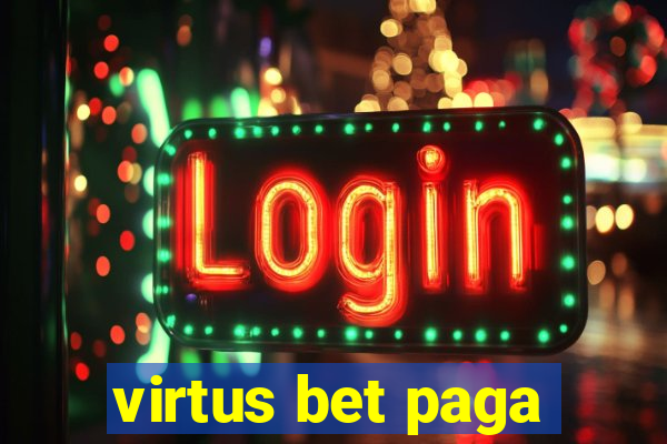 virtus bet paga