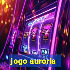 jogo auroria