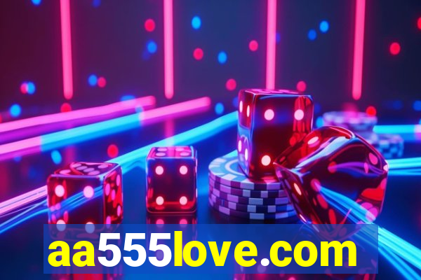 aa555love.com