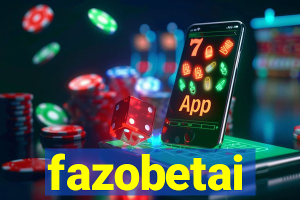 fazobetai