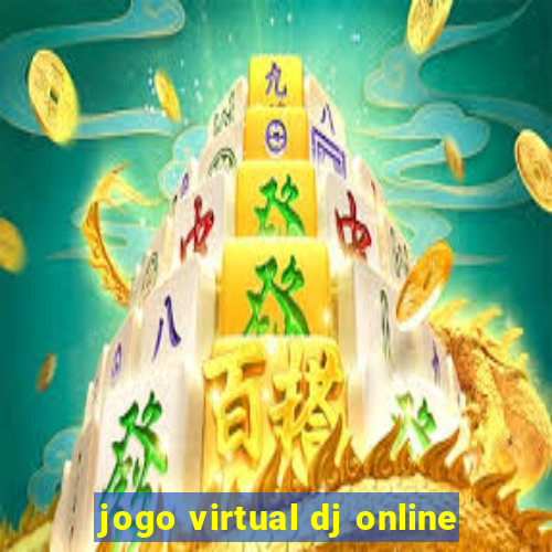 jogo virtual dj online