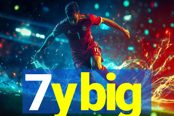 7ybig