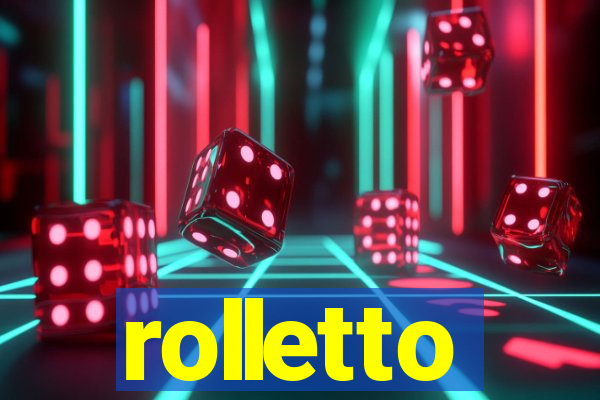 rolletto