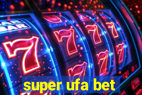 super ufa bet