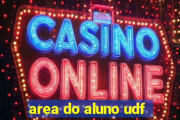 area do aluno udf