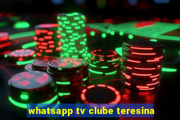 whatsapp tv clube teresina