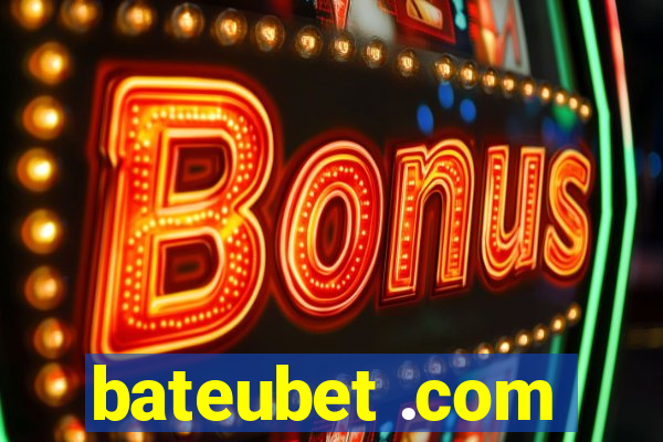 bateubet .com