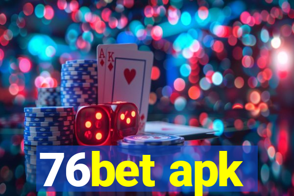 76bet apk